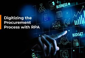 Digitizing the Procurement Process with RPA