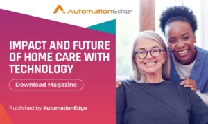 Magazine on - Impact and Future of Home Care with Technology
