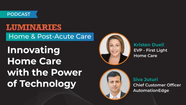 Innovating Home Care with Technology, Kristen Duell, First Light Home Care