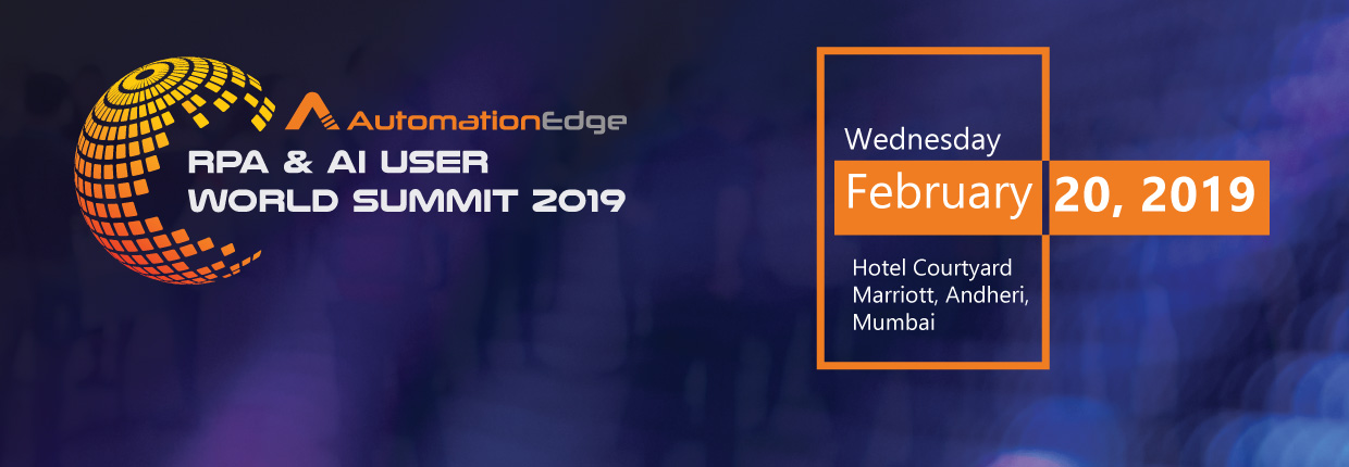 RPA & AI User World Summit 2019, Mumbai