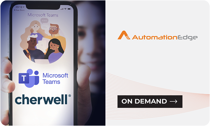 Webinar On Power your Cherwell Self-Service with MS Teams and AutomationEdge