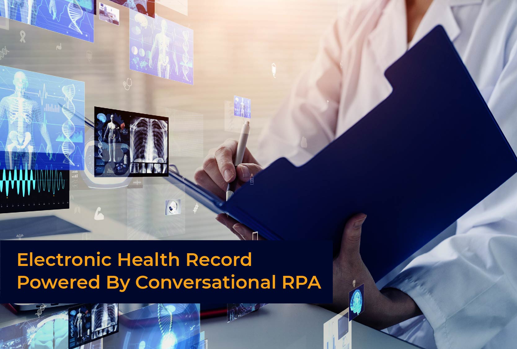 Future is bright with Conversational RPA And AI in Electronic Health Records(EHR)