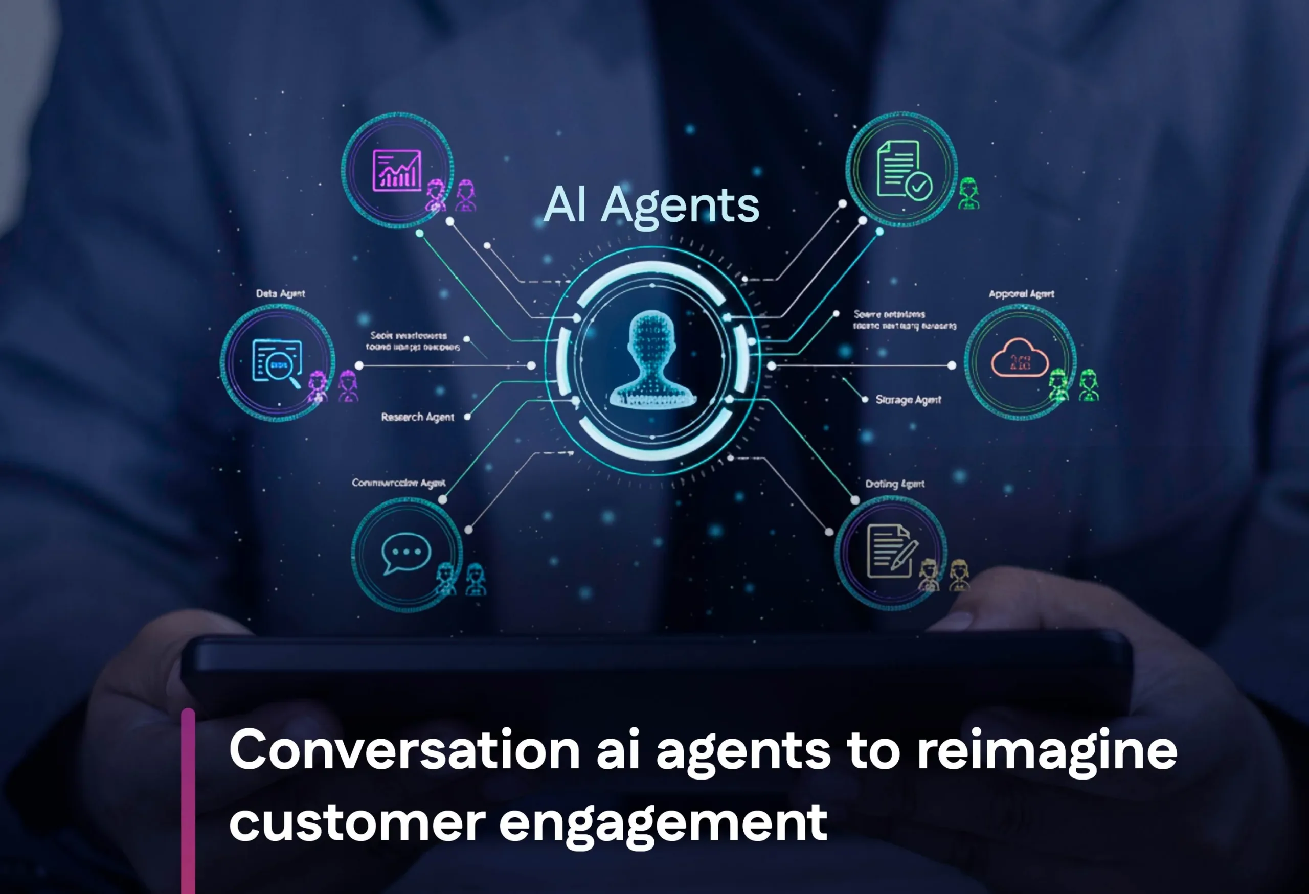 Conversation ai agents to reimagine customer engagement