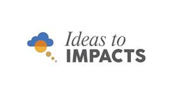 Ideas to Impacts