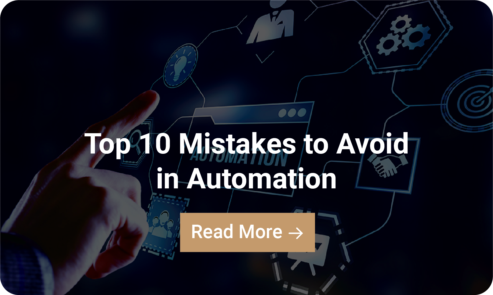 Top 10 Mistakes to Avoid in Automation