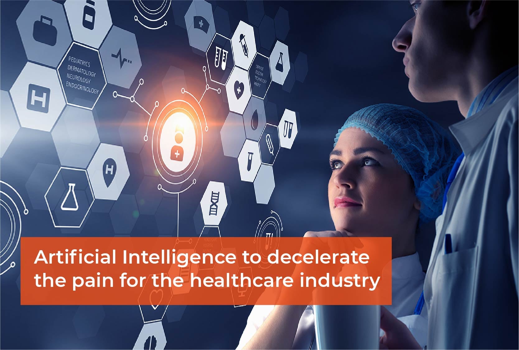 AI- The Tech Medicine Ameliorating the Healthcare Industry?