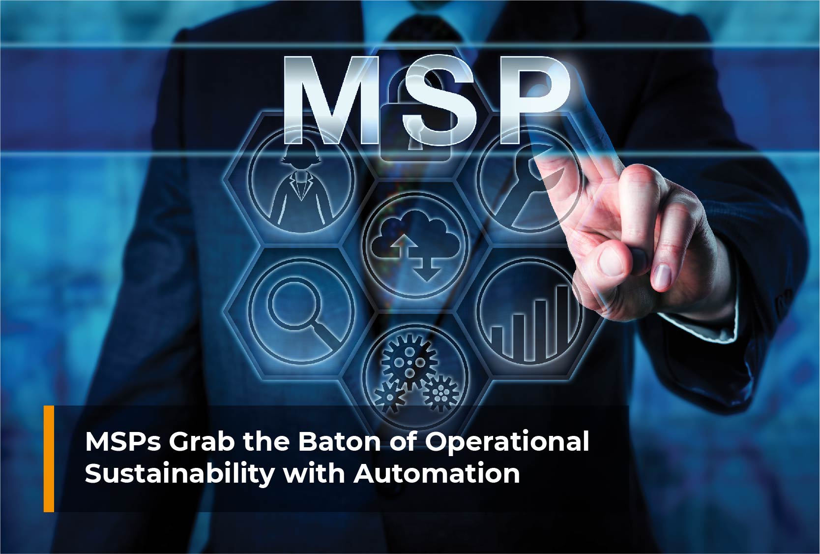 MSPs Grab the Baton of Operational Sustainability with Automation