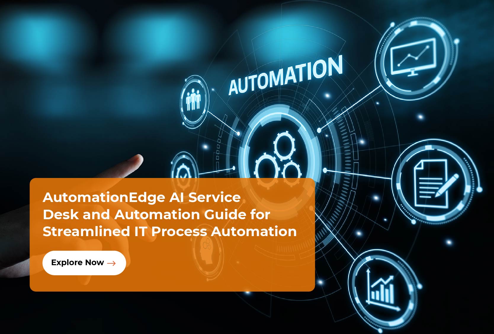 AutomationEdge AI Service Desk and Automation Guide for Streamlined IT Process Automation
