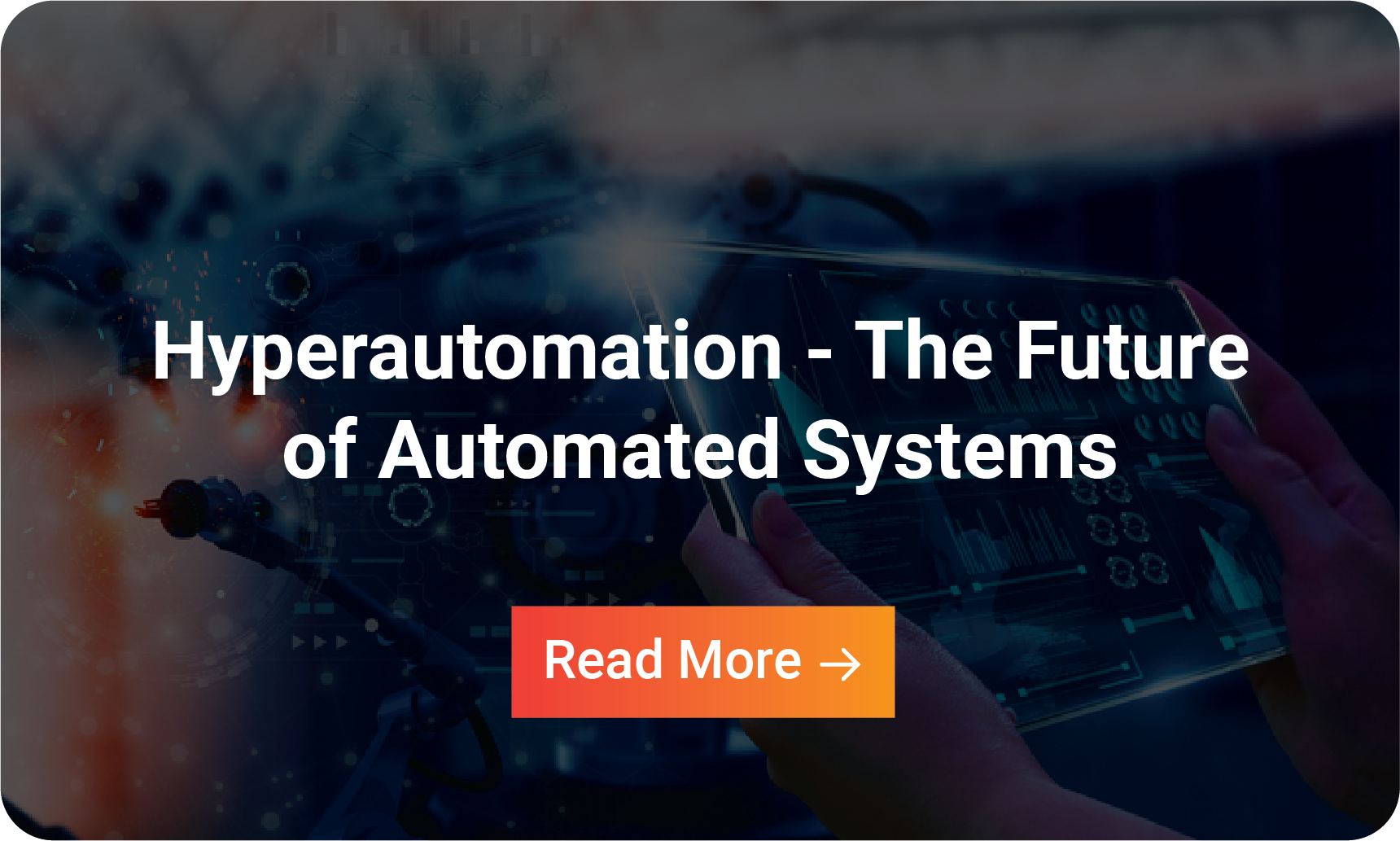 Infographic- Hyperautomation- The Future of Automated Systems