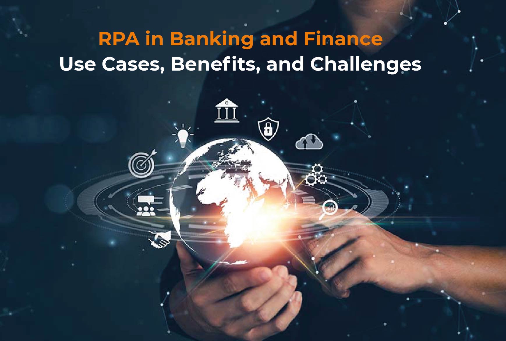 RPA in Banking and Finance Use Cases, Benefits, and Challenges