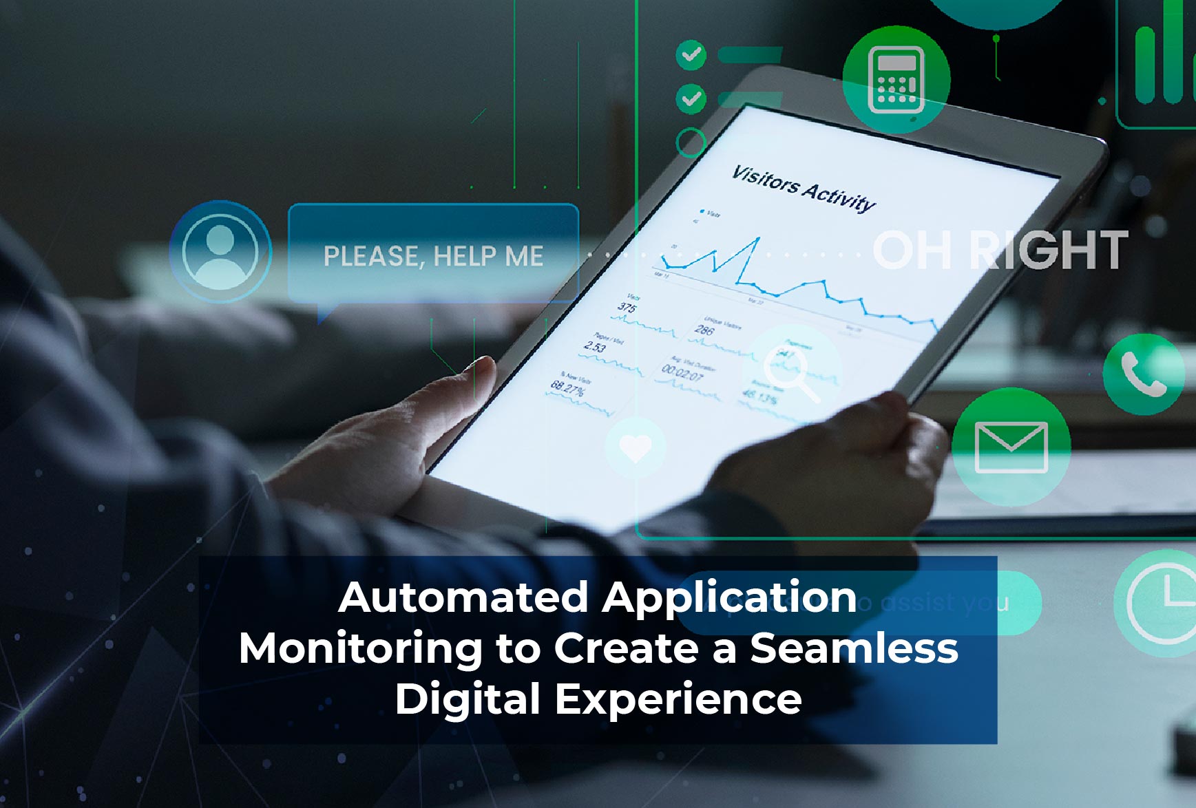 Automated Application Monitoring to Create a Seamless Digital Experience