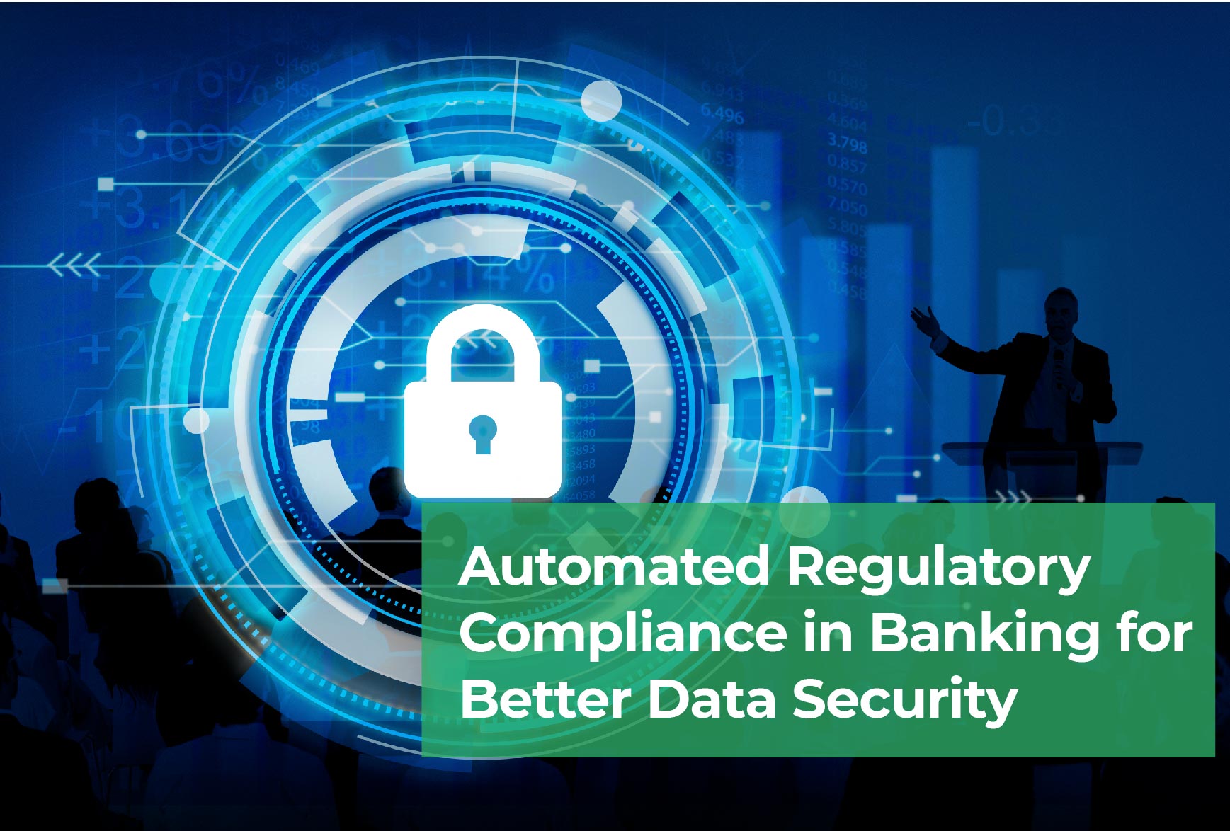 Automated Regulatory Compliance in Banking for Better Data Security