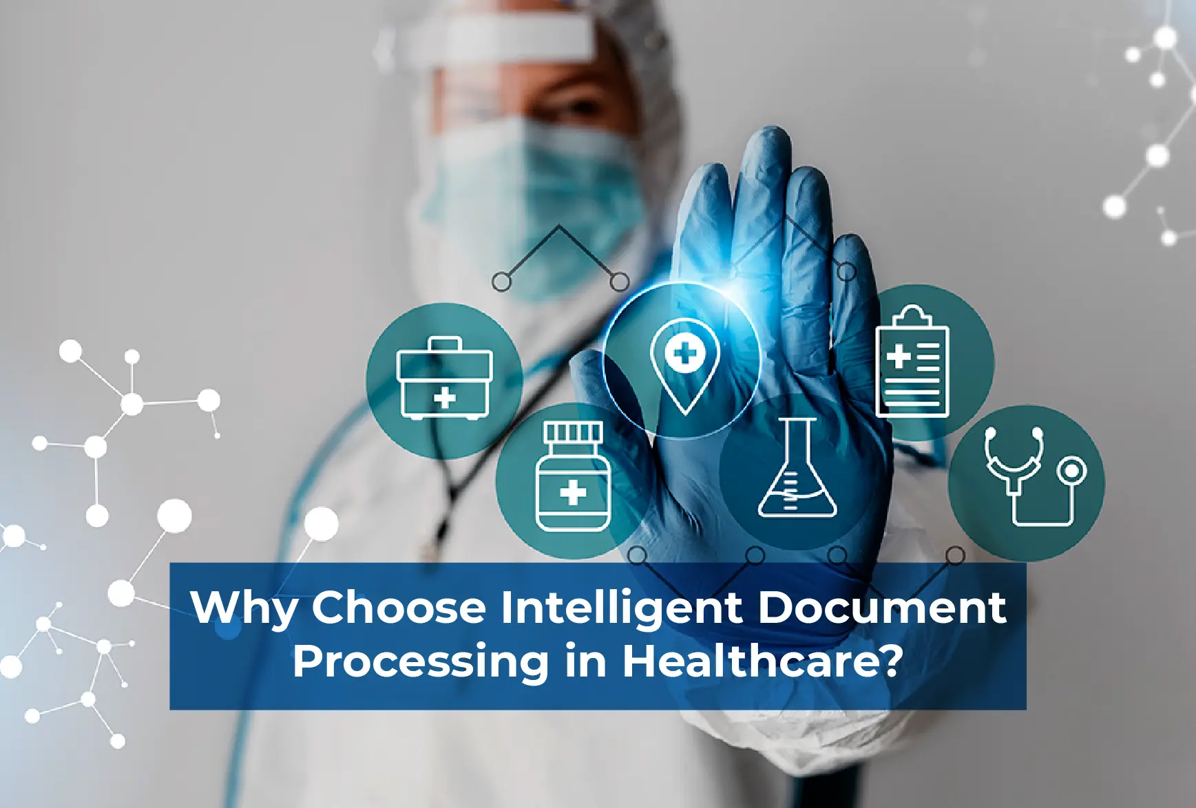 Why Choose Intelligent Document Processing in Healthcare?