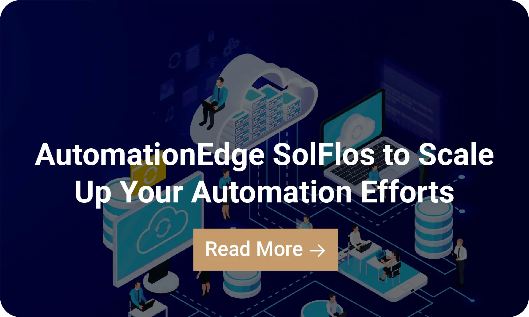 Infographic: AutomationEdge SolFlos to Scale Up Your Automation Efforts