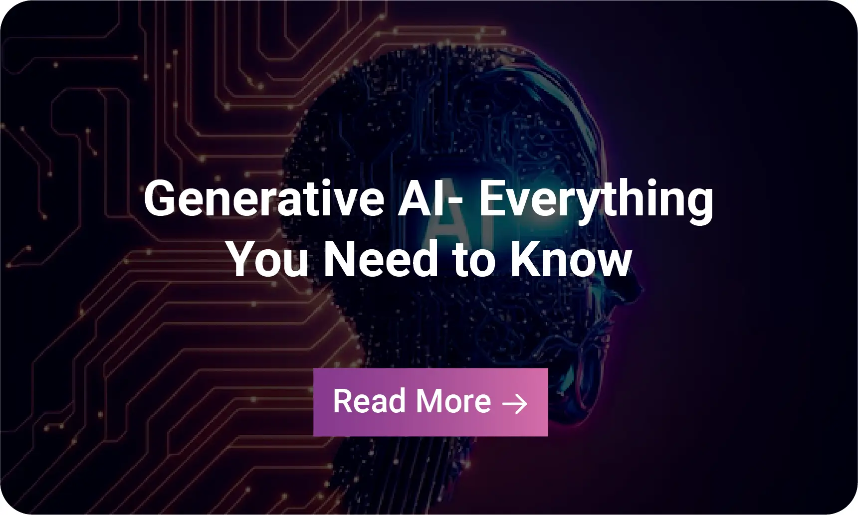 Infographic: Generative AI- Everything You Need to Know