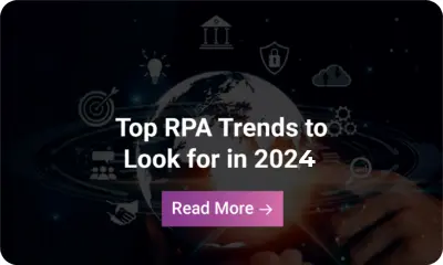 Infographic: Top RPA Trends to look for in 2024