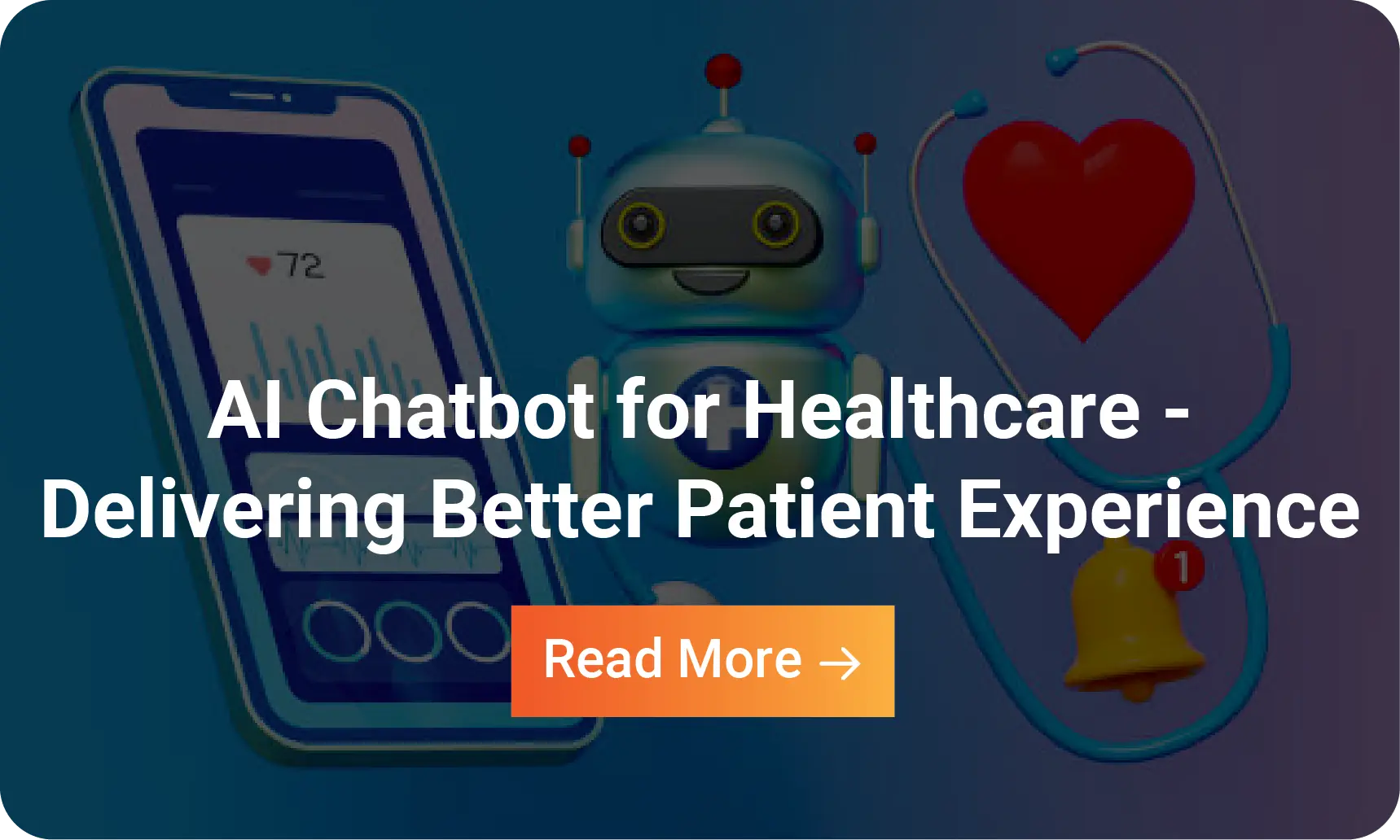 Infographic: AI Chatbot for Healthcare- Delivering Better Patient Experience