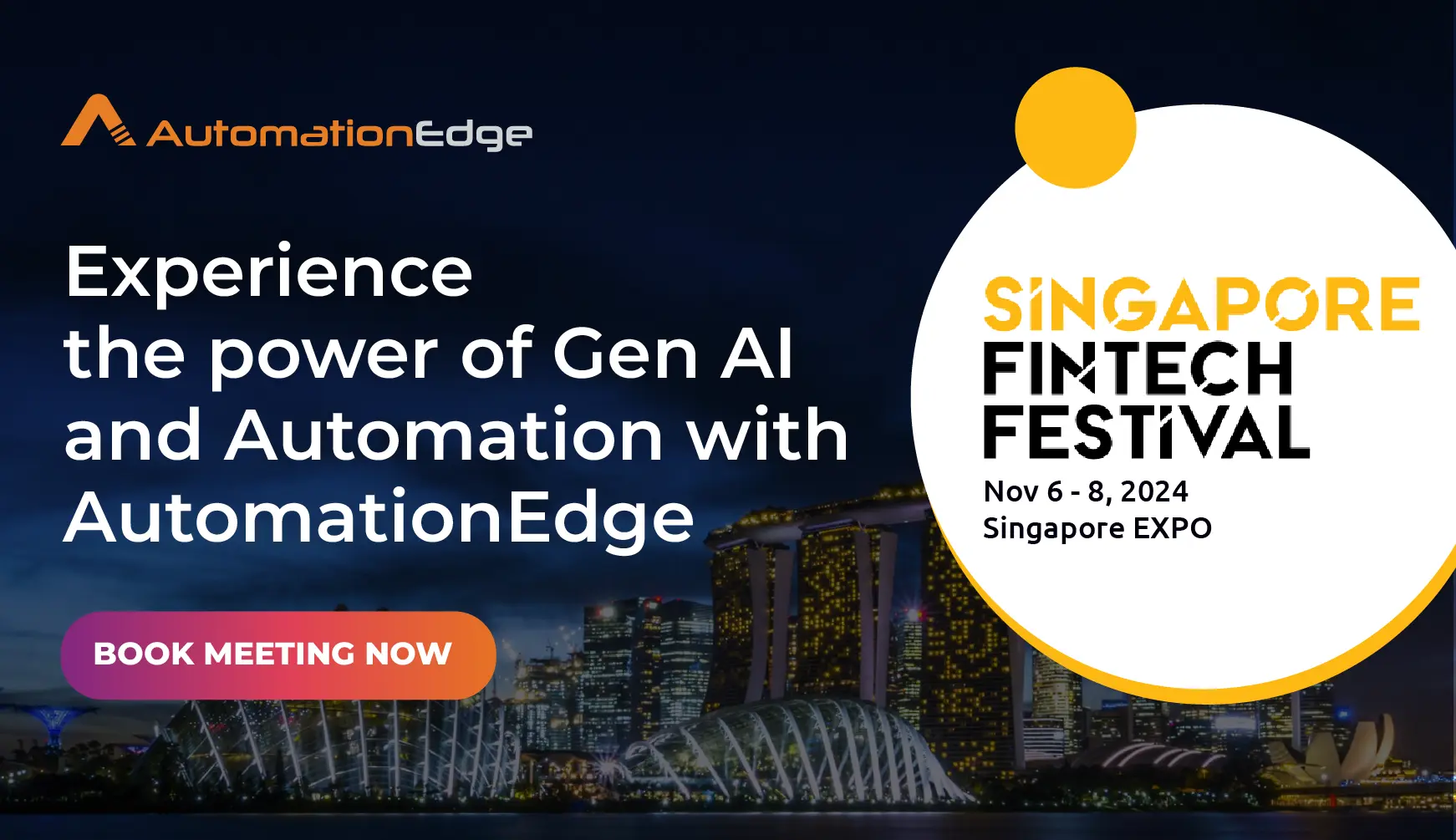AutomationEdge Joins Singapore Fintech Festival 2024 | Nov 6-8, 2024 | Singapore