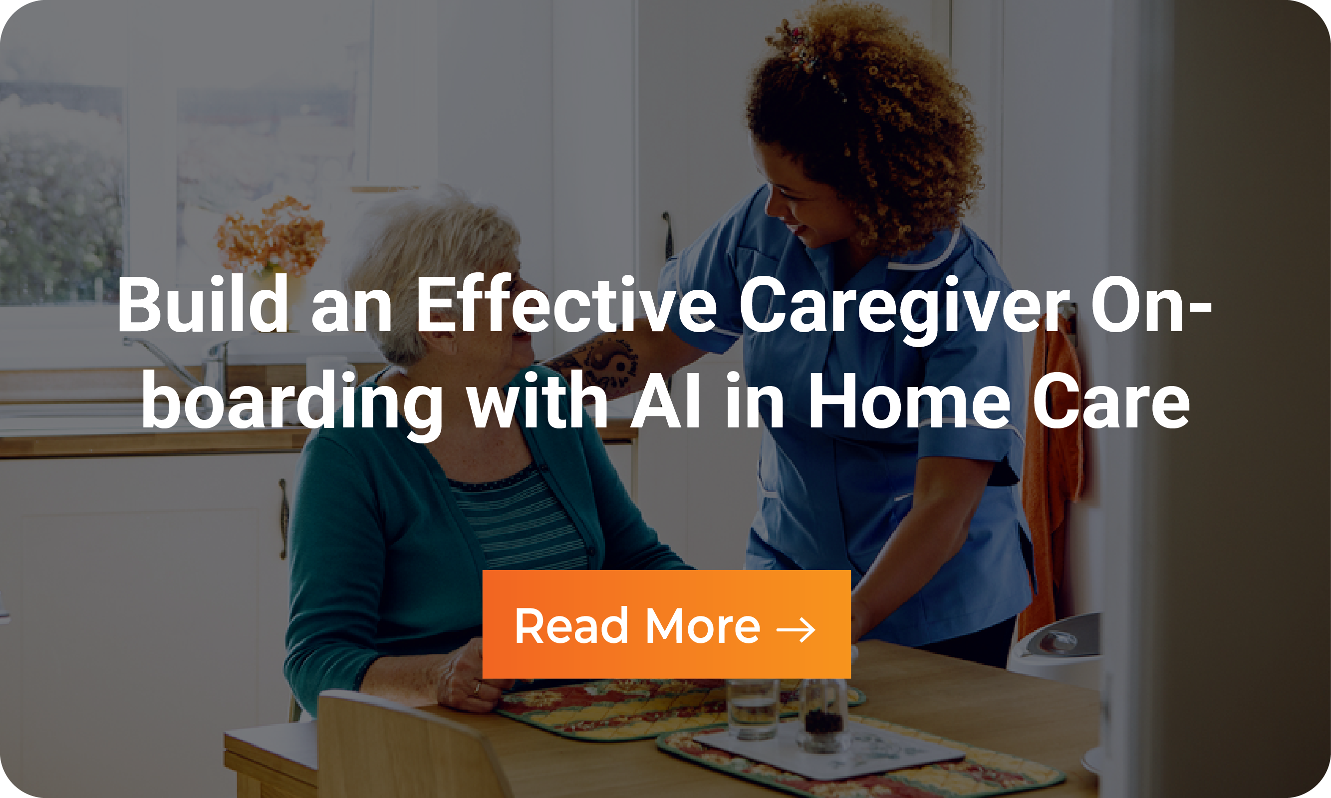 Infographic: Build an Effective Caregiver Onboarding with AI in Home Care