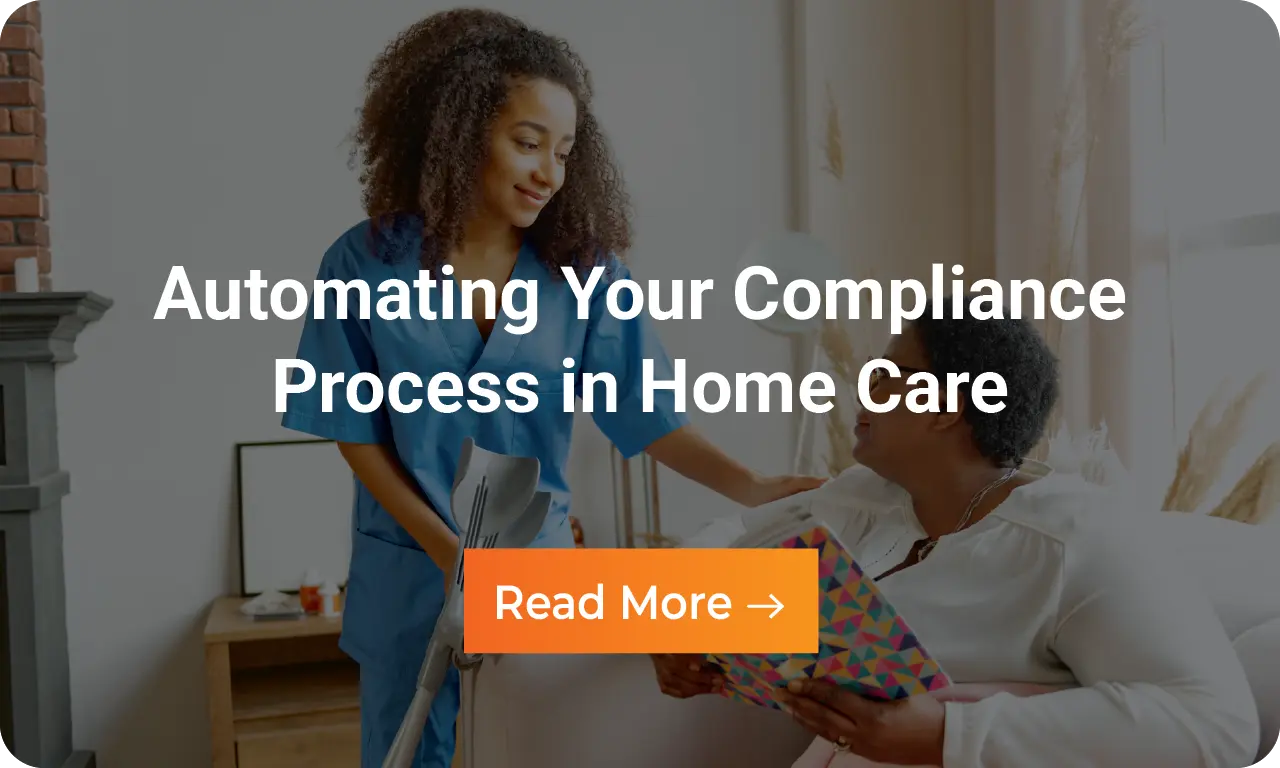Infographic: Automating Your Compliance Process in Home Care
