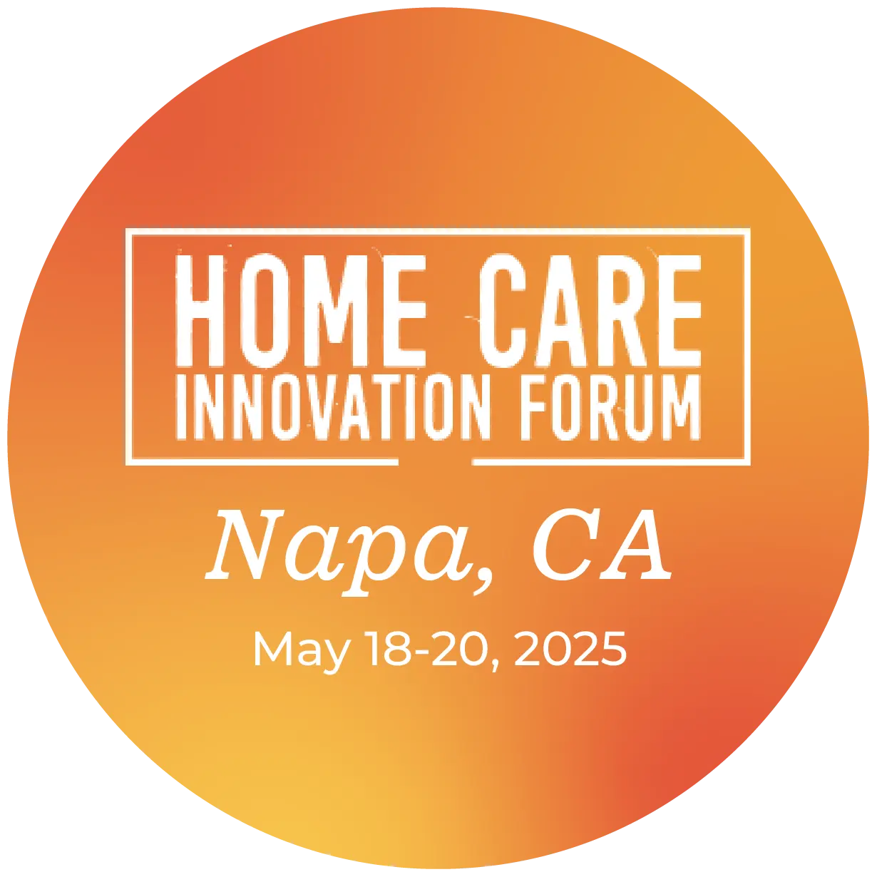 Home Care Innovation Forum 2025