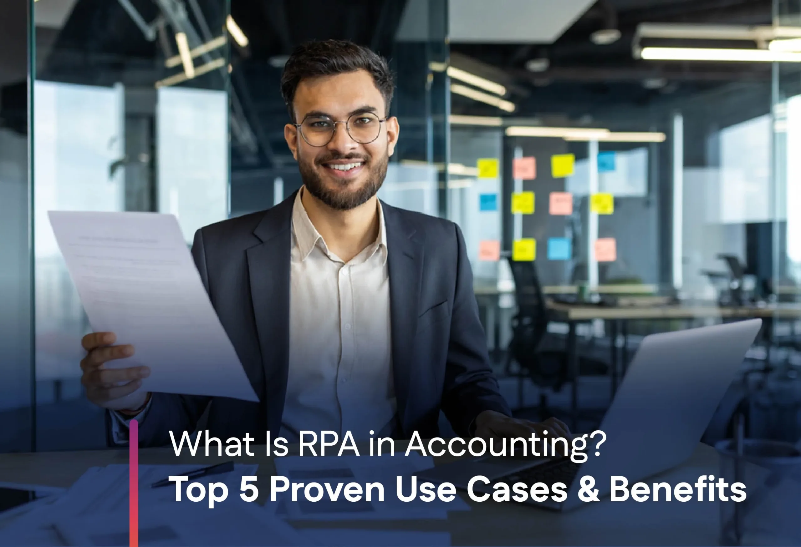 Cost Savings by RPA in Accounting: Why Enterprises Are Automating Finance