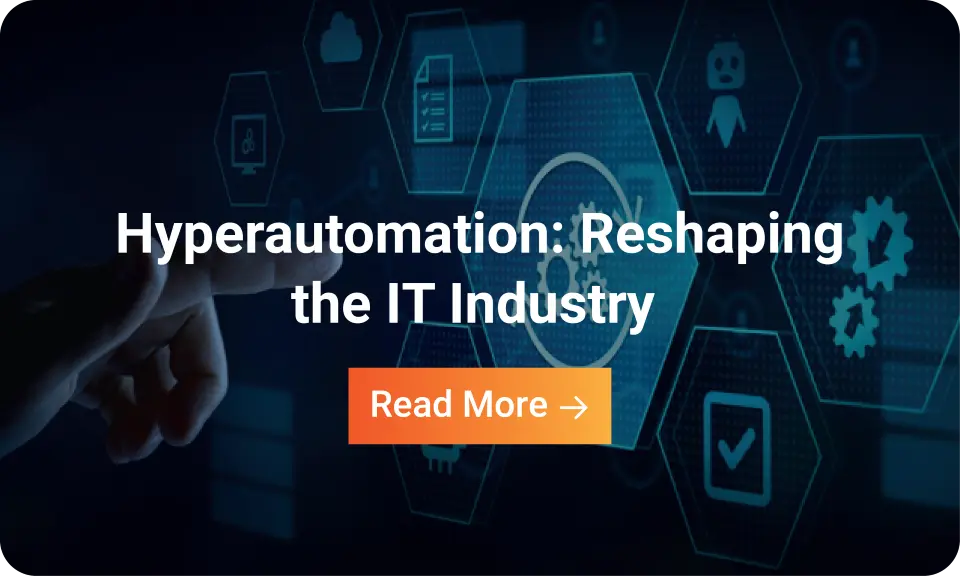 Infographic: Hyperautomation: Reshaping the IT Industry
