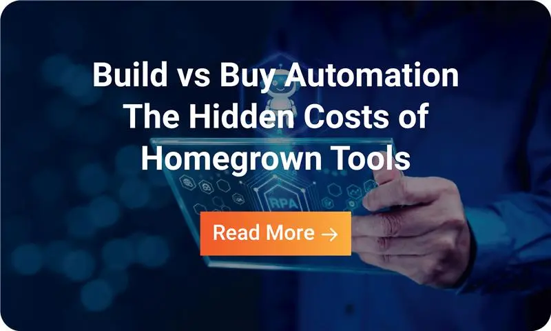Build vs Buy Automation The Hidden Costs of Homegrown Tools