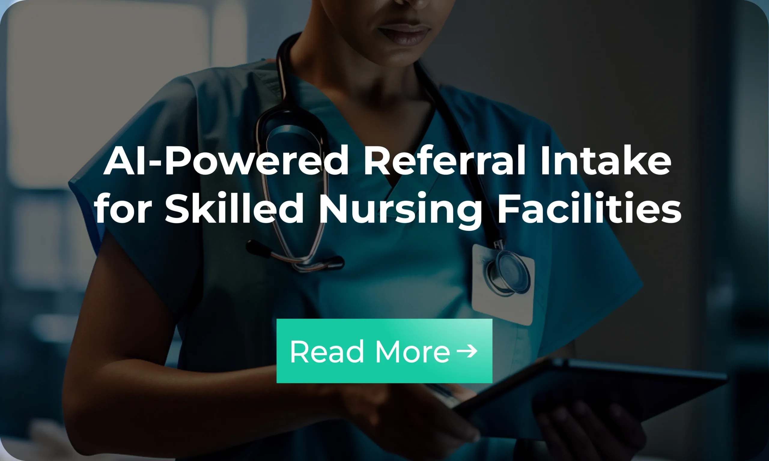 Infographic: AI-Powered Referral Intake for Skilled Nursing Facilities