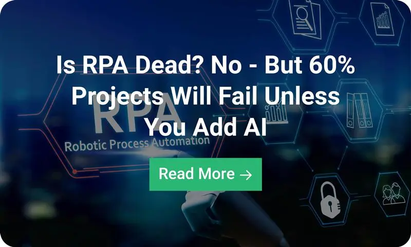 Infographics- Is RPA Dead? No, But 60% Projects Will Fail Unless You Add AI
