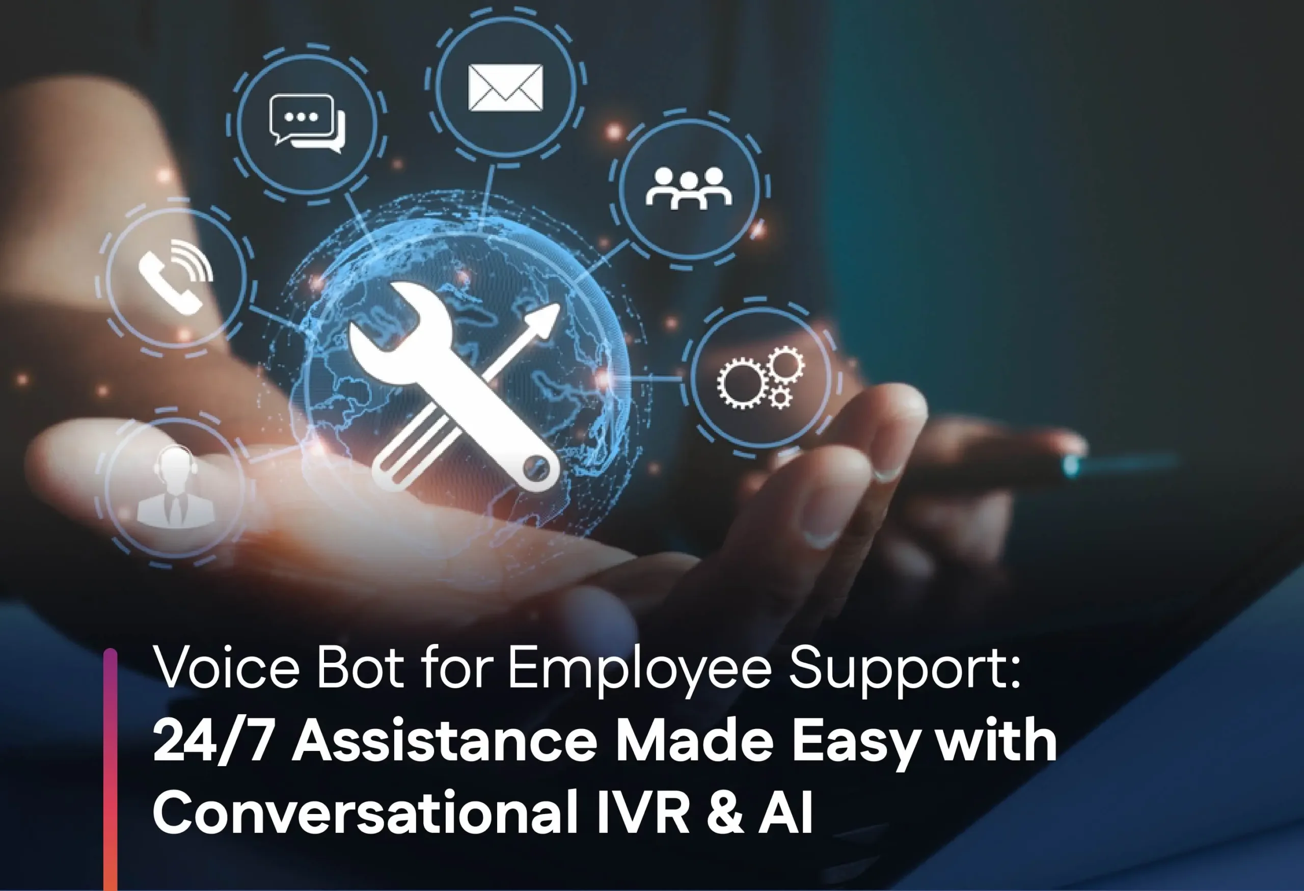 Voice Bot for Employee Support: 24/7 Assistance Made Easy with Conversational IVR & AI