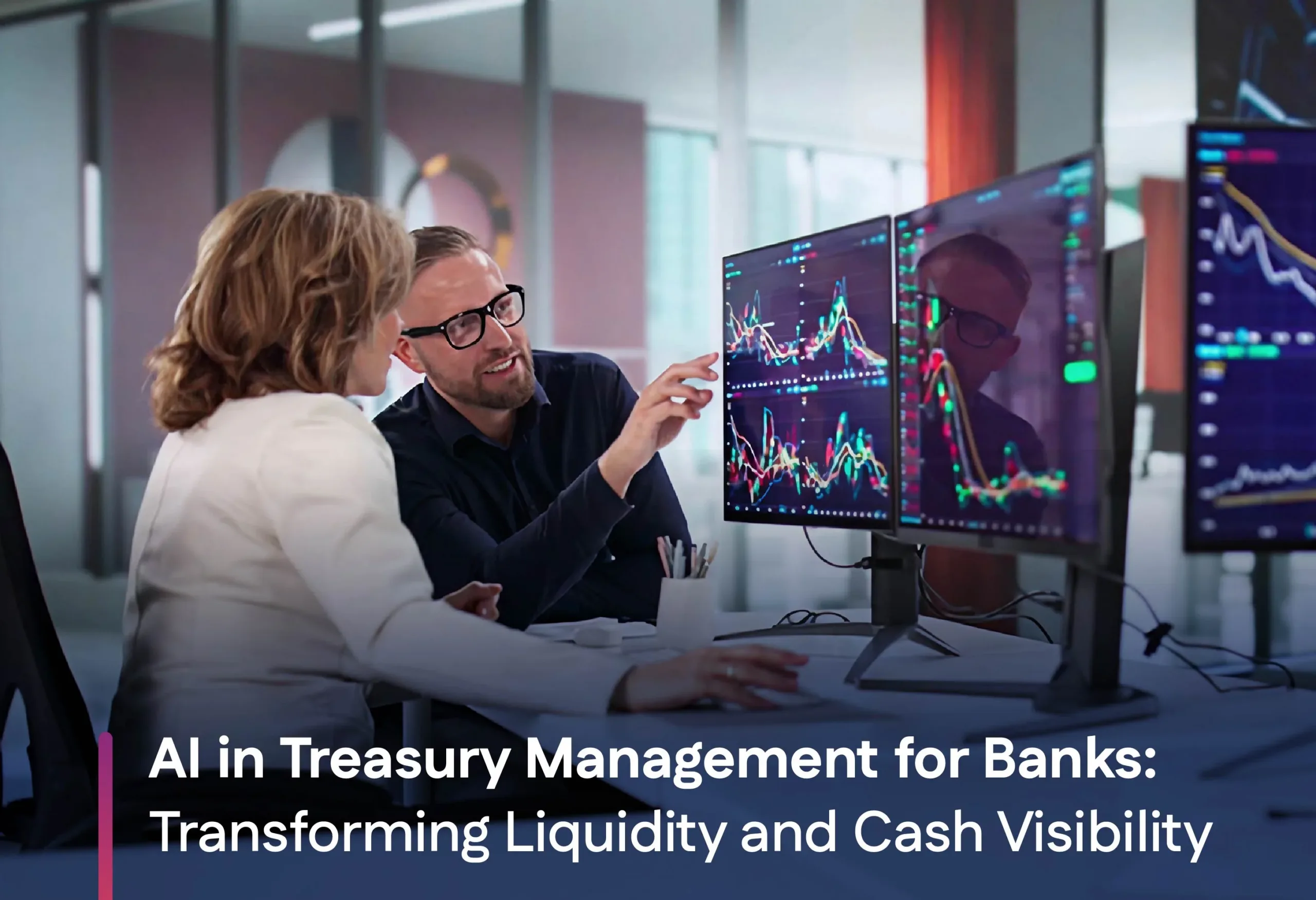 AI in Treasury Management for Banks: Transforming Liquidity and Cash Visibility